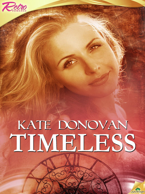 Title details for Timeless by Kate Donovan - Wait list